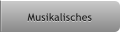 Musikalisches Musikalisches
